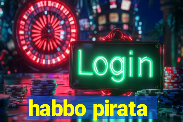 habbo pirata